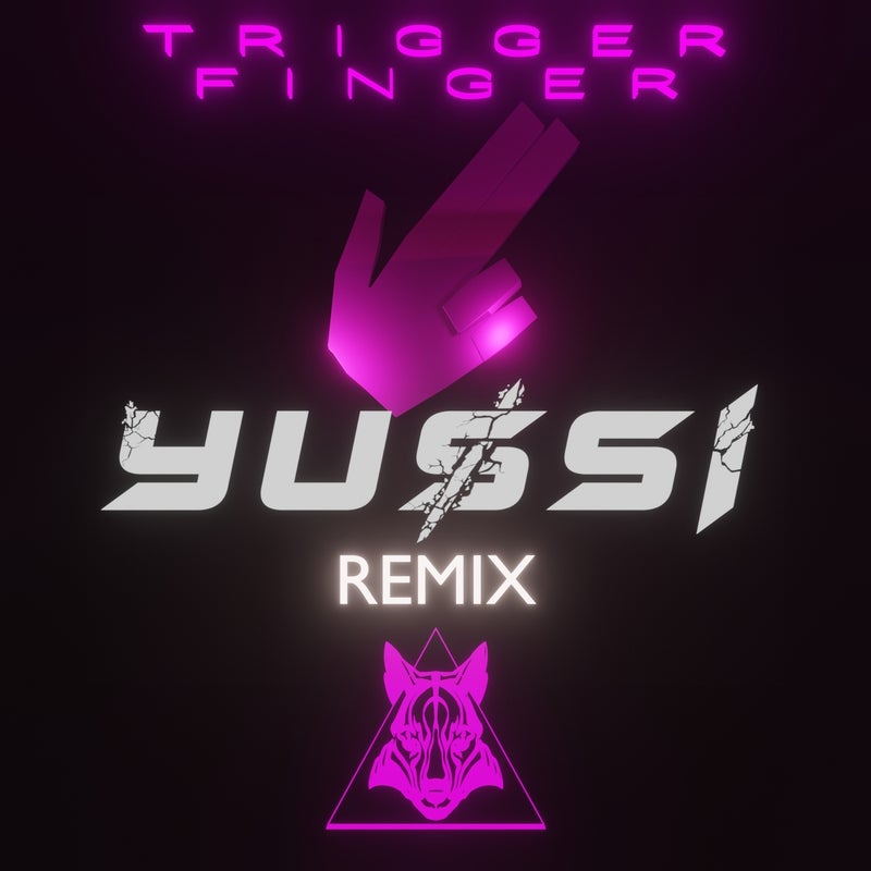 Trigger Finger (Yussi Remix)