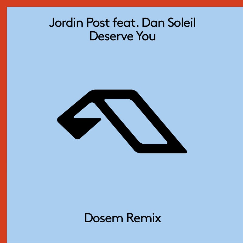 Deserve You (Dosem Remix)