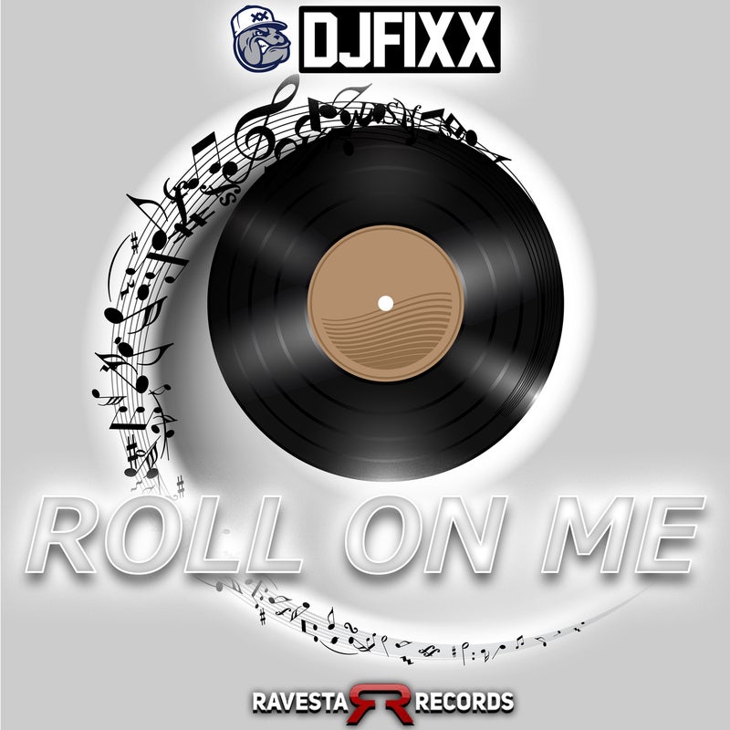 Roll On Me