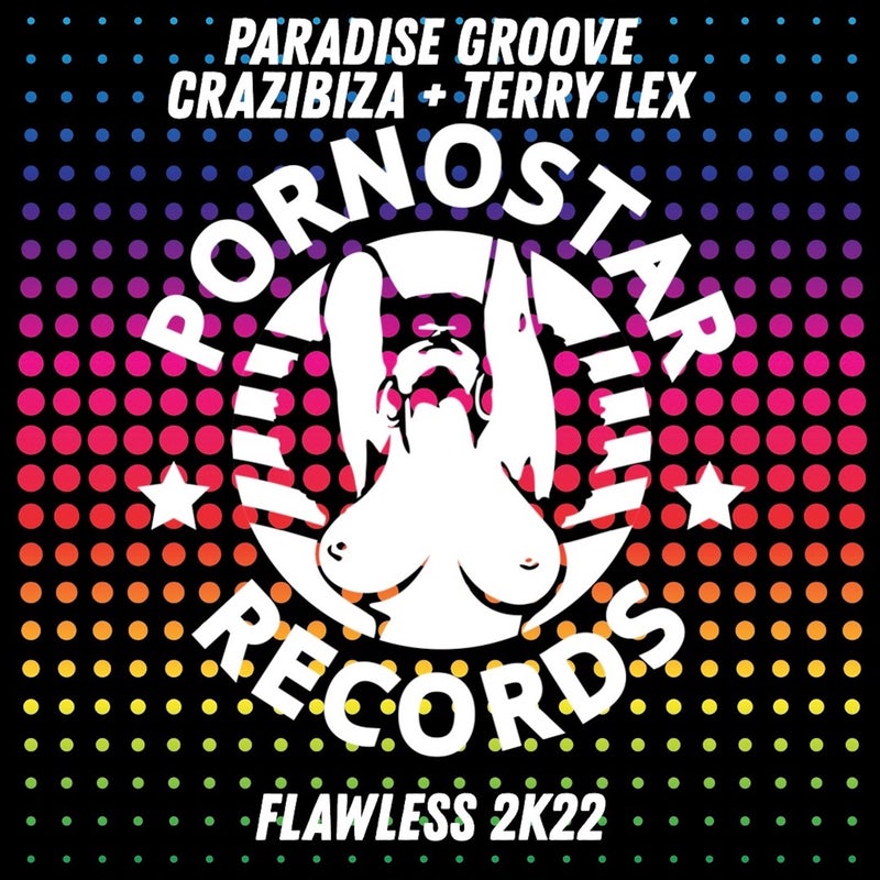 Crazibiza, Terry Lex, Paradise Groove - Flawless 2k22
