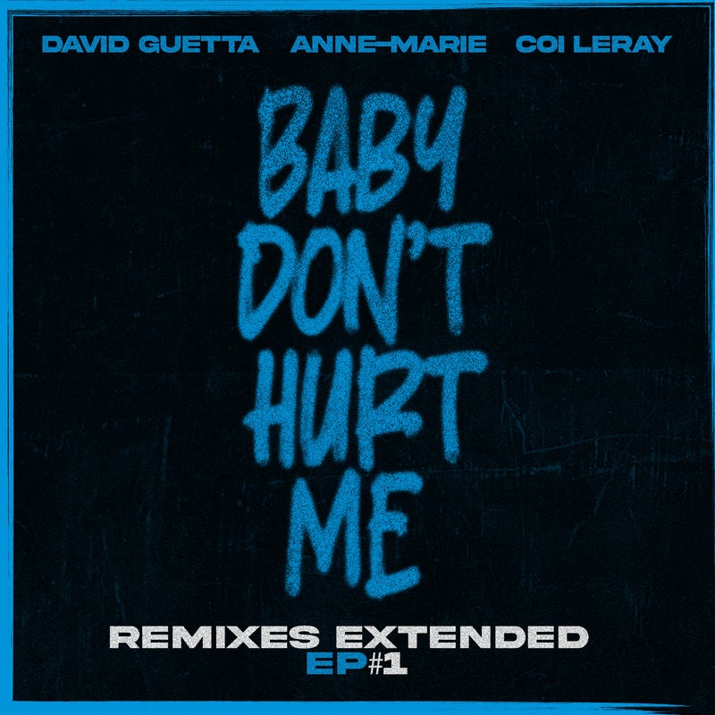 Baby Don't Hurt Me (feat. Coi Leray) [Extended Remixes EP]