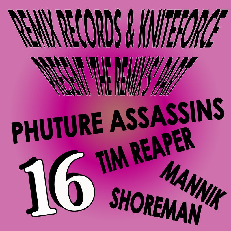 Remix Records & Kniteforce Presents 'The Remixes' Part 16