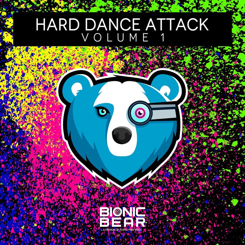 Bionic Bear - Hard Dance Attack Vol. 1