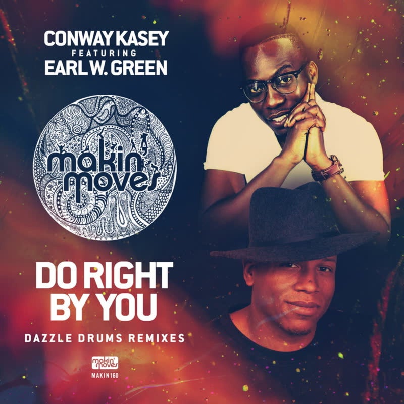Do Right By You (Dazzle Drums Remixes) [feat. Earl W. Green]