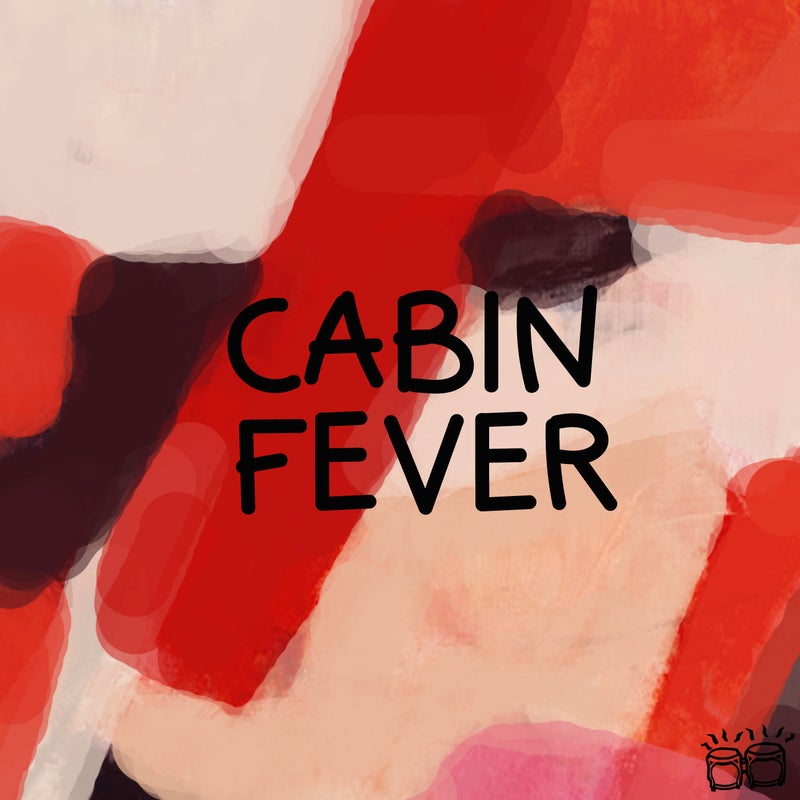 Cabin Fever Ep