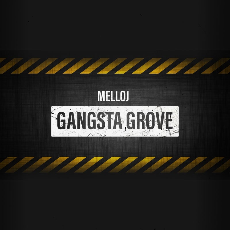 Gangsta Grove
