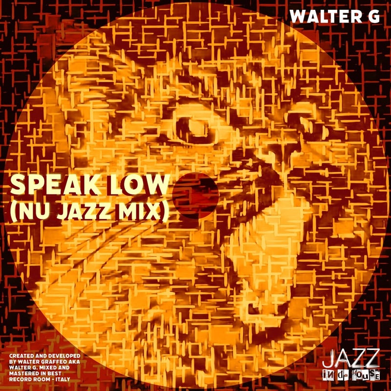 Speak Low (Nu Jazz Mix)