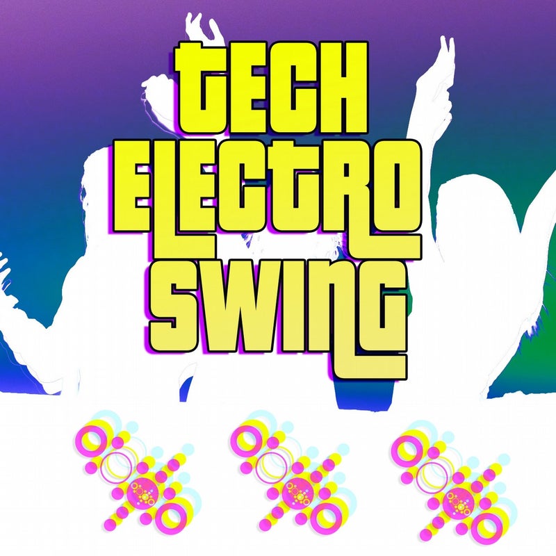 Tech Electro Swing