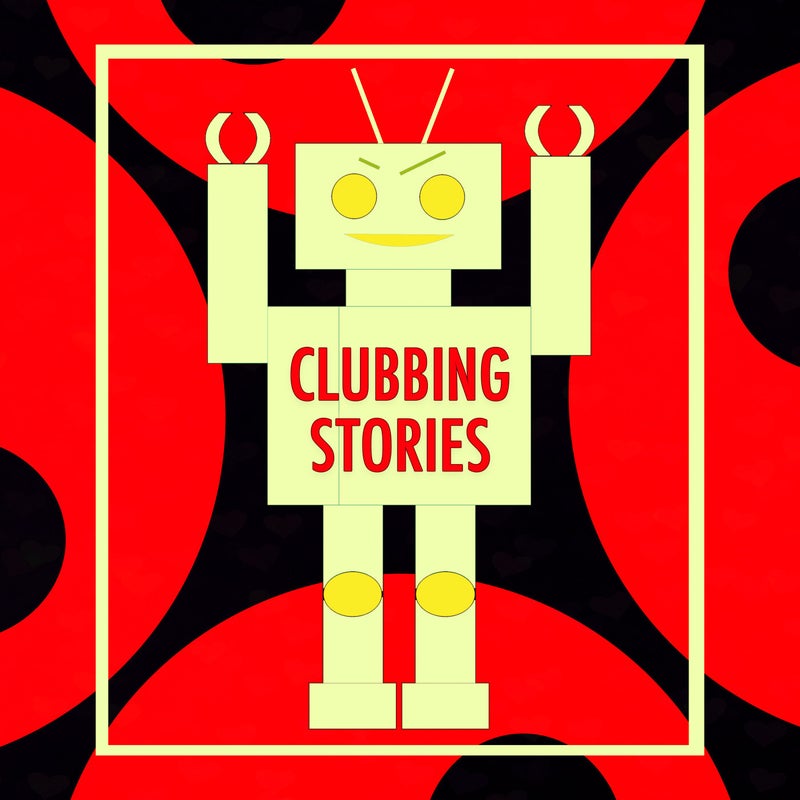Clubbing Stories