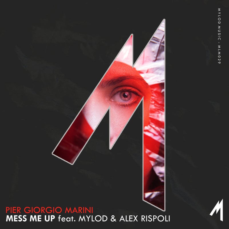 Mess Me Up (feat. Mylod & Alex Rispoli) (feat. Mylod & Alex Rispoli)