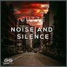 Noise and Silence