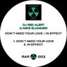 Don't Need Your Love & In Effect