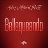 Bellaqueando