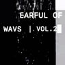 Earful of Wavs, Vol. 2