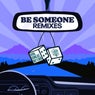 Be Someone - Remixes