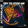 Try To Stop Me