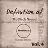 Definition of MoBlack Sound, Vol. 4 (Afro-Inspired Beats, Deep and with a Little Dark Edge to It)