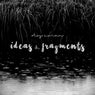 Ideas & Fragments