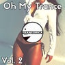 Oh My Trance Vol. 2
