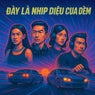 Day La Nh?p Di?u C?a Dem (feat. DJ S??ng Dem & Vuhn AEon)