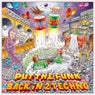 Put The Funk Back In 2 Techno