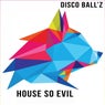House So Evil