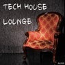 Tech House Lounge