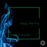 Keep the fire