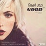 Feel So Good Remixes EP