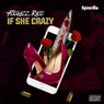 If She Crazy