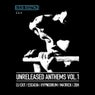 Unreleased Anthems Volume 1