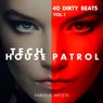 Tech House Patrol (40 Dirty Beats), Vol. 1