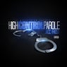 High Control Parole - EP