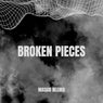 BROKEN PIECES