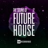 The Sound Of Future House, Vol. 12