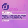 Need to Feel Loved (Celestal Remix)