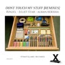 Dont Touch My Stuff (Remixes)