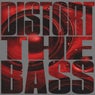Distort The Bass
