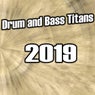 Drum and Bass Titans 2019