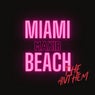Miami Beach the Anthem (Radio Edit)