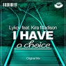 I Have a Choice