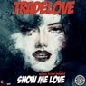 Show Me Love (Sean Finn Remix)