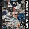 Want to Know (Extended Mix)
