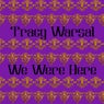 We Were Here