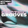 Nothing But... Electric Grooves, Vol. 04