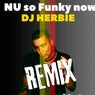 NU so Funky now (remix)