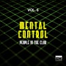 Mental Control, Vol. 6 (People In The Club)