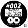 ONOFF Weapons Secrets Series #002