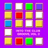 Into the Club Groove, Vol. 2