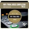 100%% Tribal House Compilation, Vol. 6
